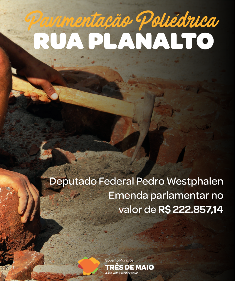 Emenda Parlamentar será destinada a pavimentação poliédrica da Rua Planalto